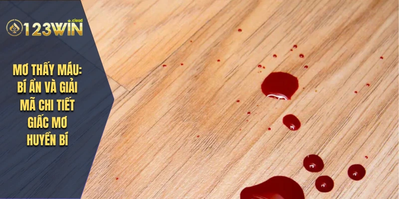 mơ thấy máu